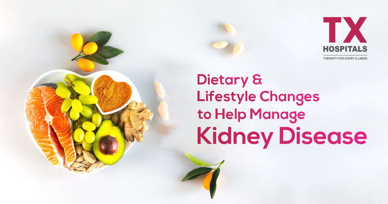 Dietary and Lifestyle Changes to Help Manage Kidney Disease