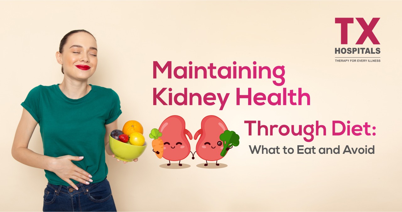 Maintaining Kidney Health Through Diet: What to Eat and Avoid