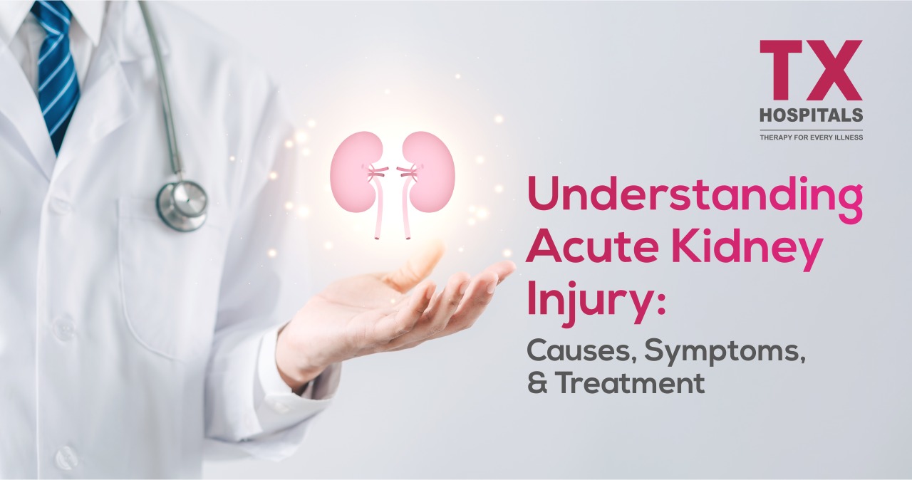 Acute Kidney Injury: Causes, Symptoms, Treatment | TX Hospitals