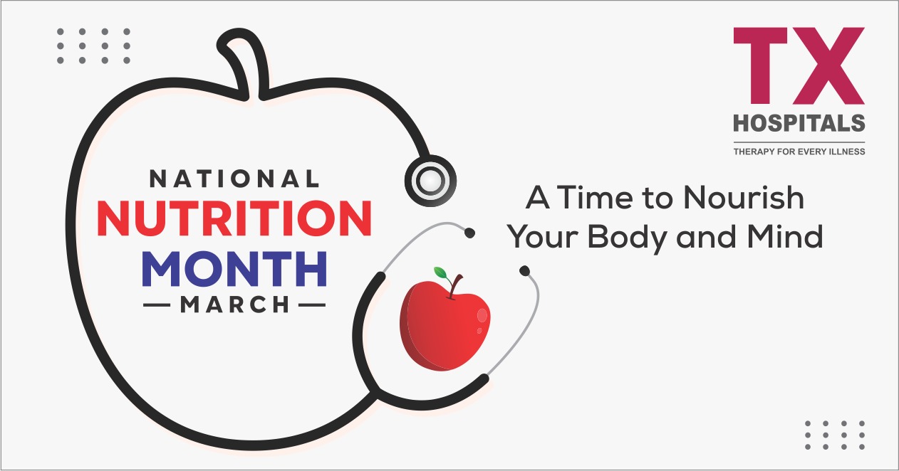 National Nutrition Month: A Time to Nourish Your Body and Mind